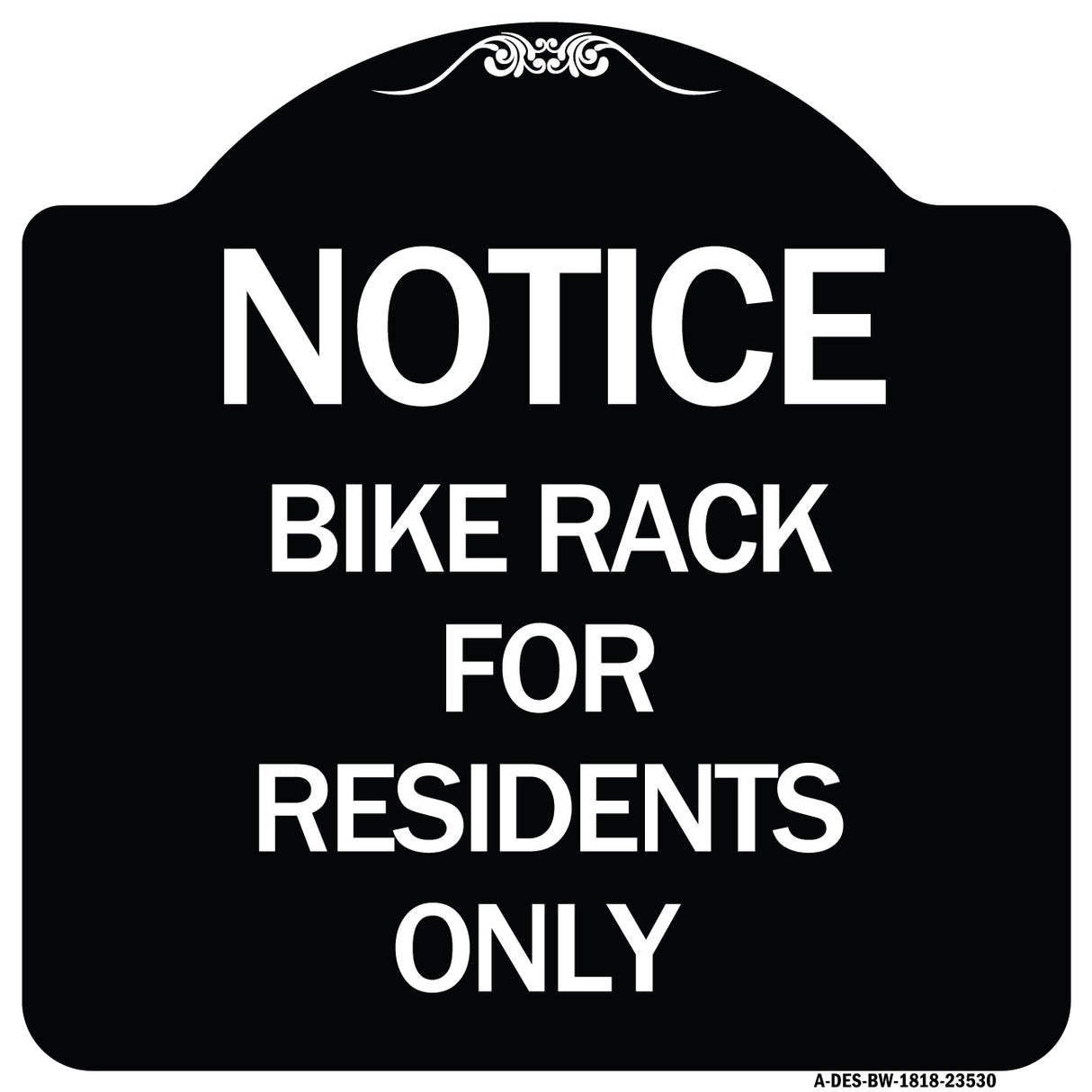 Notice Sign Bike Rack for Residents Only