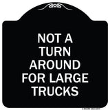 Not A Turn Around for Large Trucks