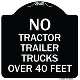 No Tractor Trailer Trucks Over 40 Feet