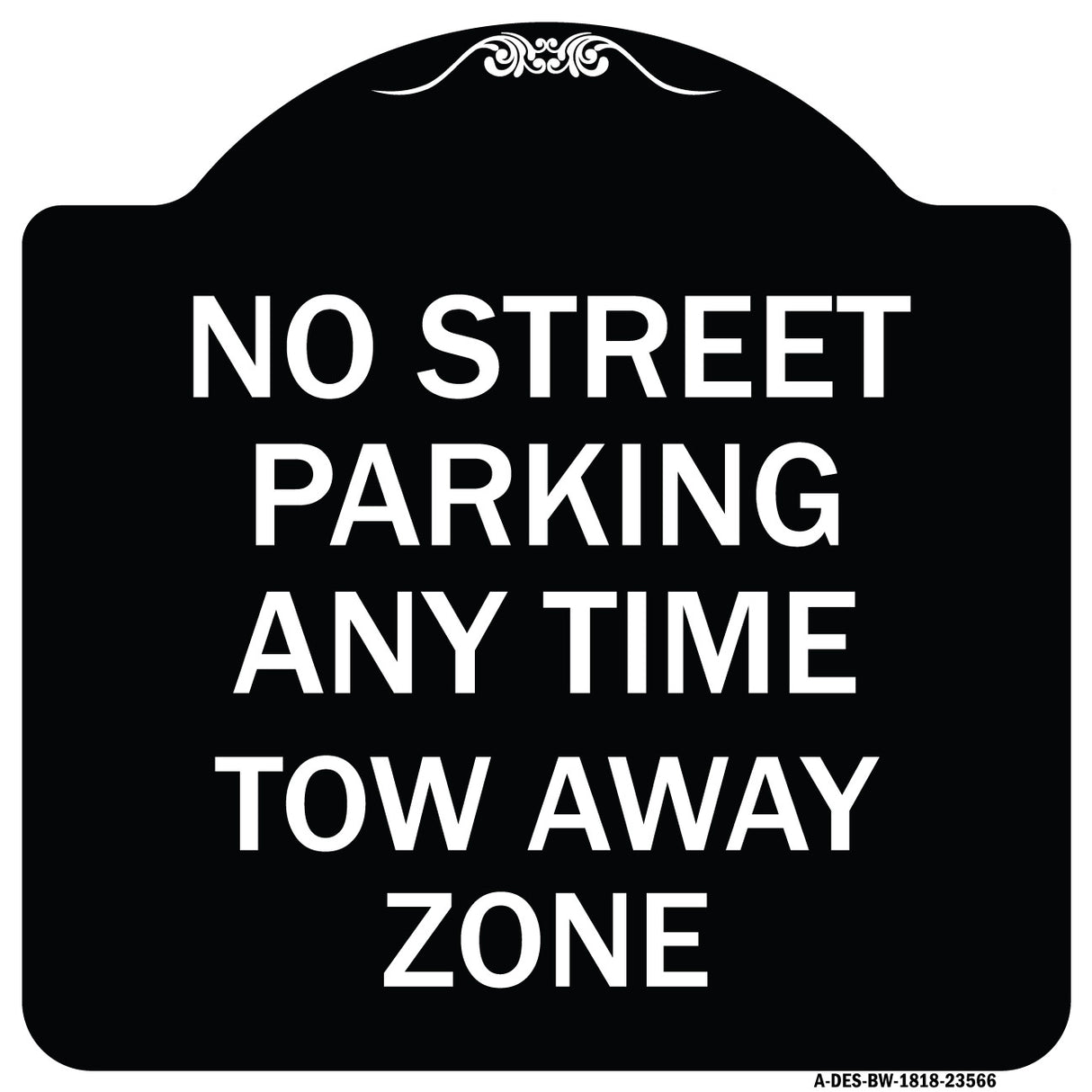 No Street Parking Anytime Tow Away Zone