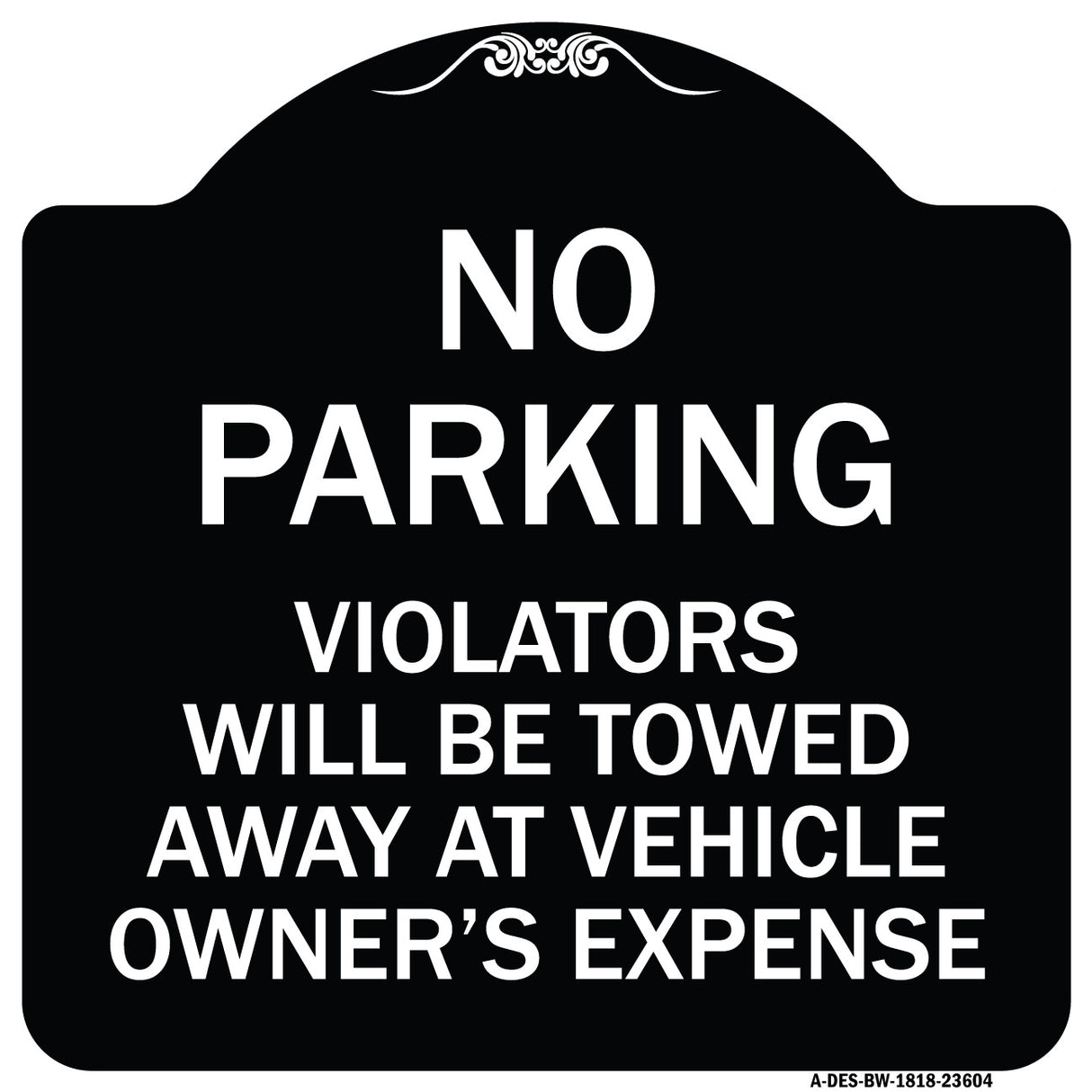 No Parking Violators Towed Away at Owner's Expense