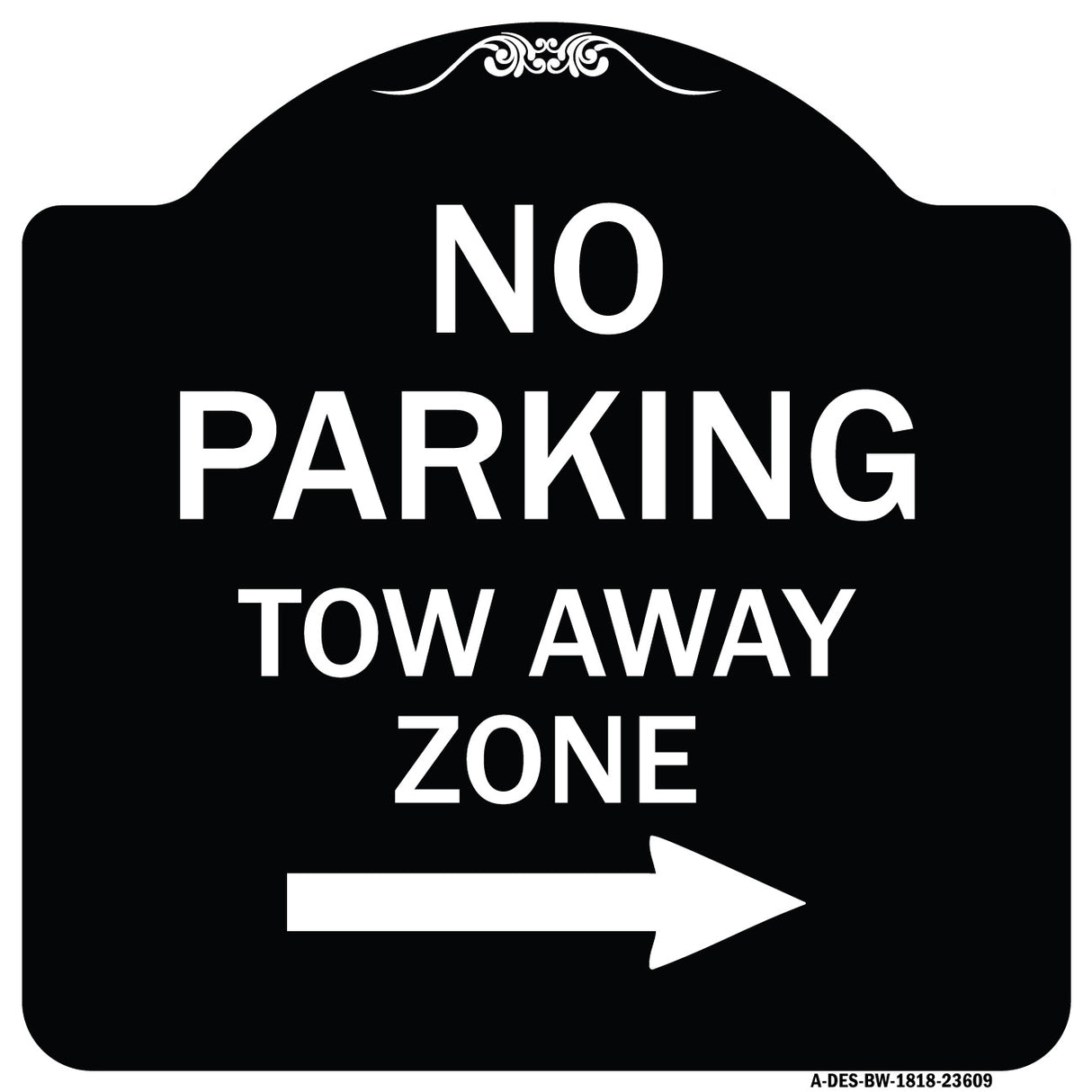No Parking Tow Away Zone with Right Arrow