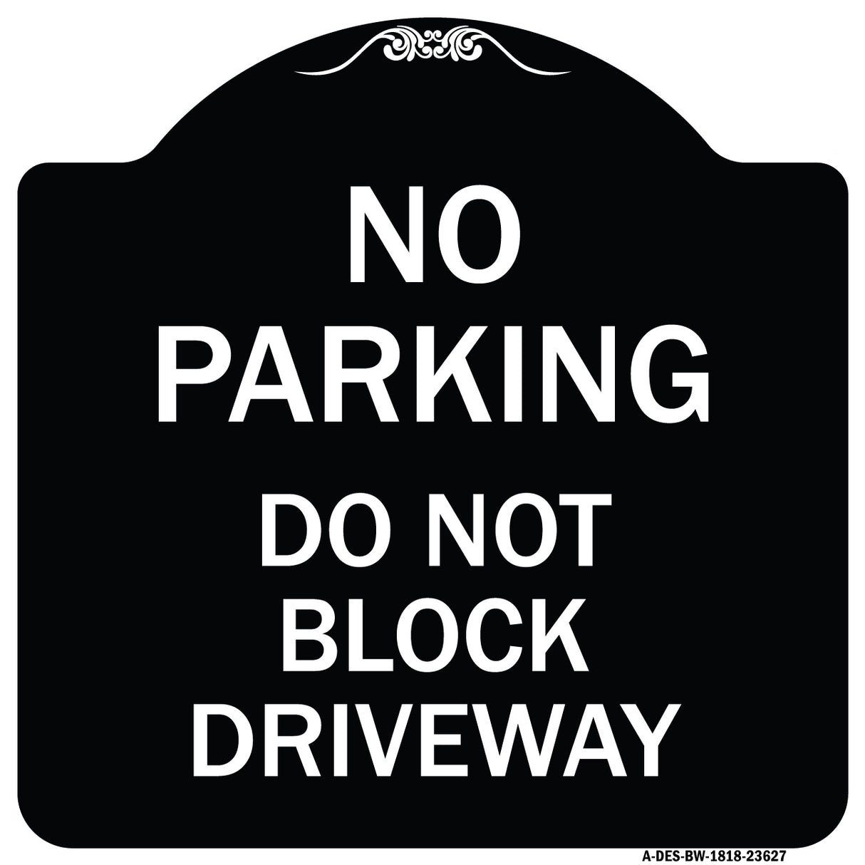 No Parking Do Not Block Driveway