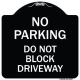No Parking Do Not Block Driveway