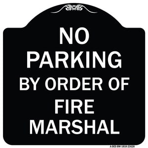 No Parking by Order of Fire Marshal