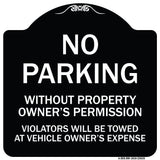 No Parking Without Property Owner's Permission Violators Will Be Towed at Vehicle Owner's Expense