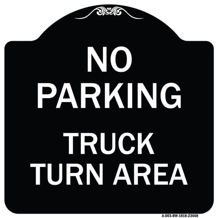 No Parking Sign No Parking - Truck Turn Area