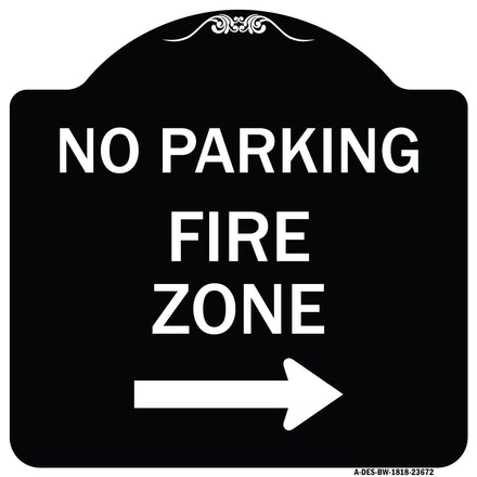 No Parking Sign Fire Zone with Right Arrow