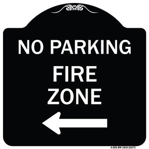 No Parking Sign Fire Zone with Left Arrow