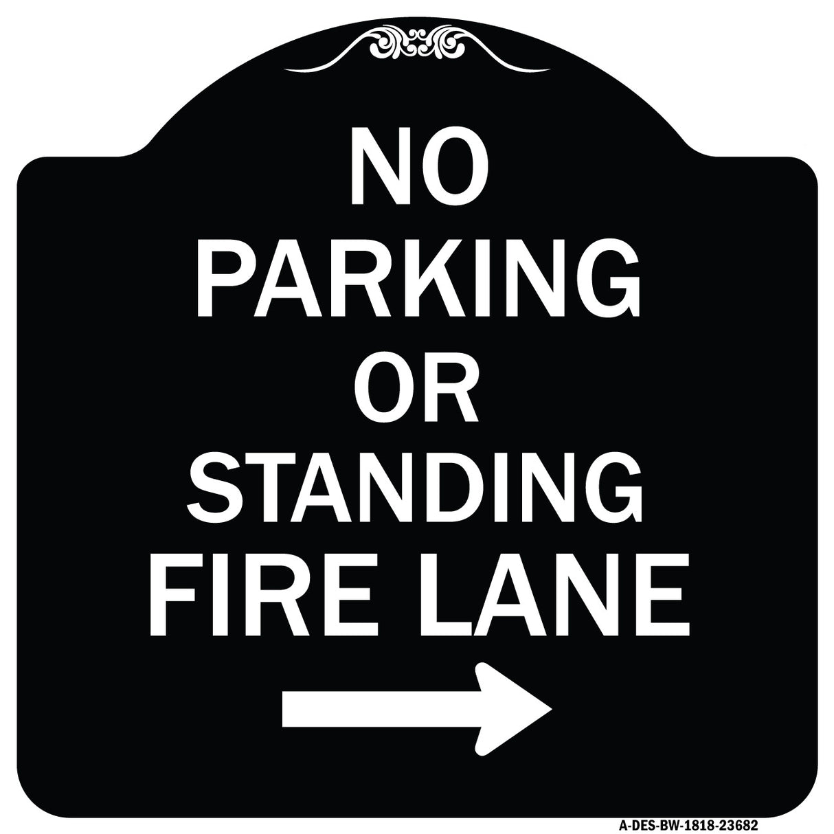 No Parking or Standing Fire Lane (With Right Arrow)