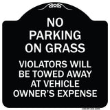 No Parking on Grass Violators Will Be Towed Away at Vehicle Owner's Expense