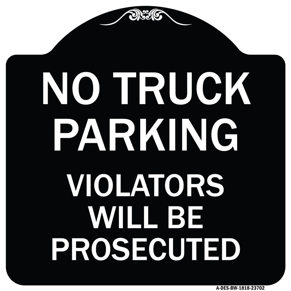 No Parking No Truck Parking Violators Will Be Prosecuted