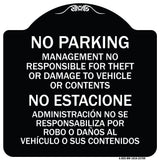 No Parking Management Not Responsible for Theft or Damage to Vehicle or Contents