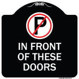 No Parking in Front of These Doors with Graphic