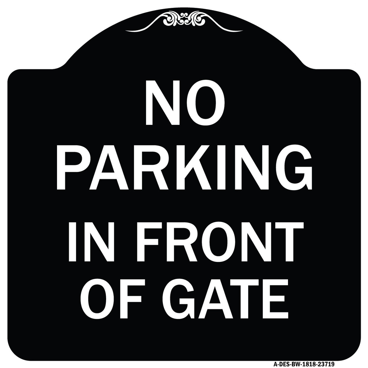 No Parking in Front of Gate