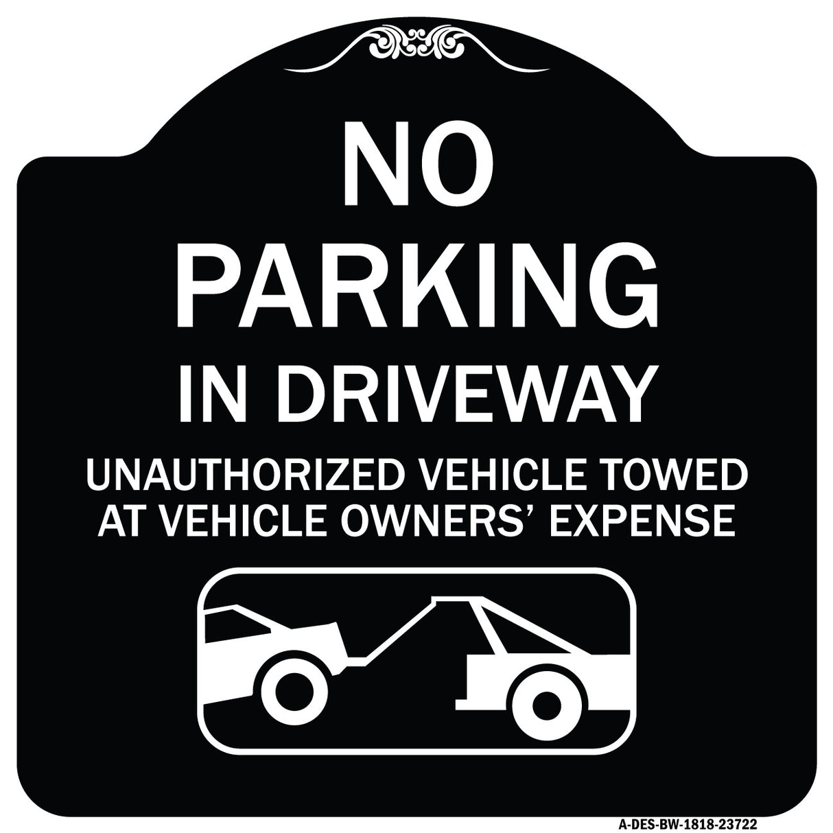 No Parking in Driveway Unauthorized Vehicles Towed