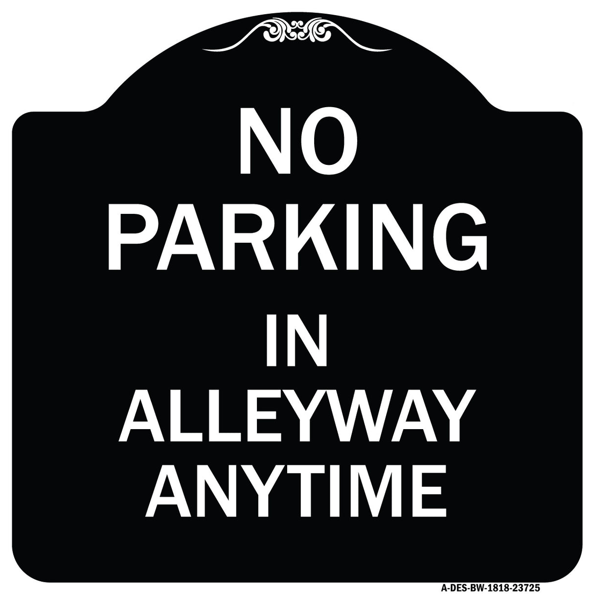 No Parking in Alleyway Anytime
