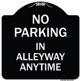 No Parking in Alleyway Anytime