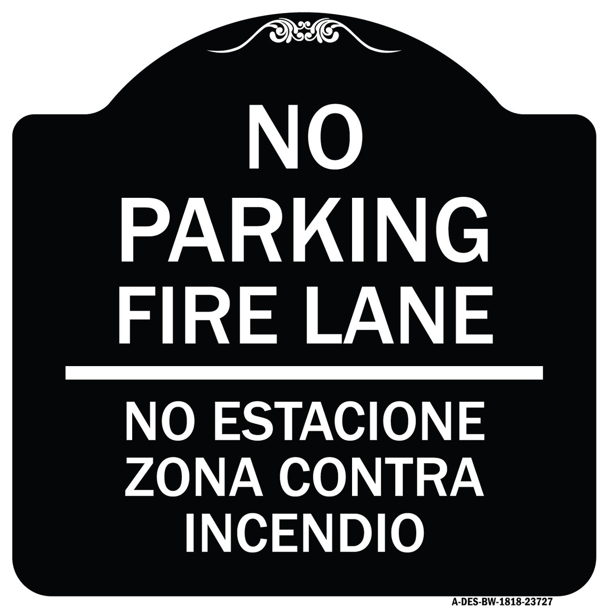No Parking Fire Lane No Estacione Zona Contra Incendio