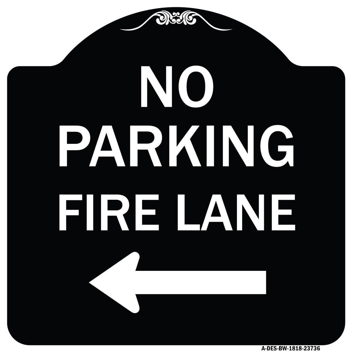 No Parking Fire Lane (With Left Arrow)