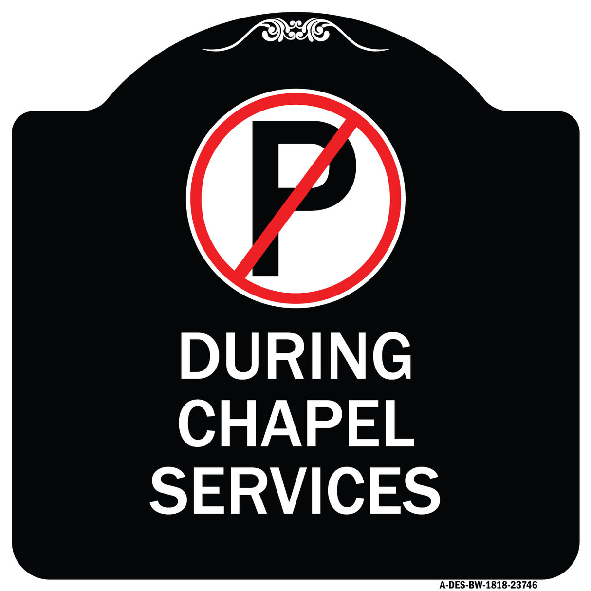 No Parking During Chapel Services