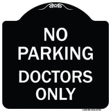 No Parking Doctors Only
