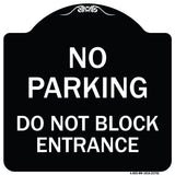 No Parking Do Not Block Entrance