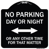 No Parking Day or Night or ANY Other Time for That Matter