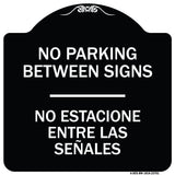 No Parking Between Signs - No Estacione Entre Las Senales
