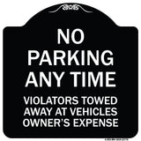 No Parking Anytime Violators Towed Away