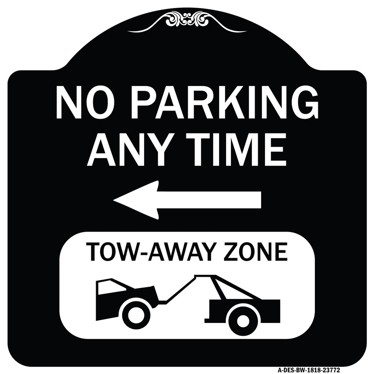 No Parking Anytime Tow-Away Zone with Left Arrow