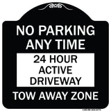 No Parking Anytime 24 Hour Active Driveway Tow Away Zone
