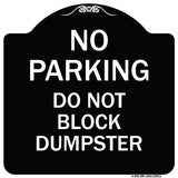 No Parking - Do Not Block Dumpster