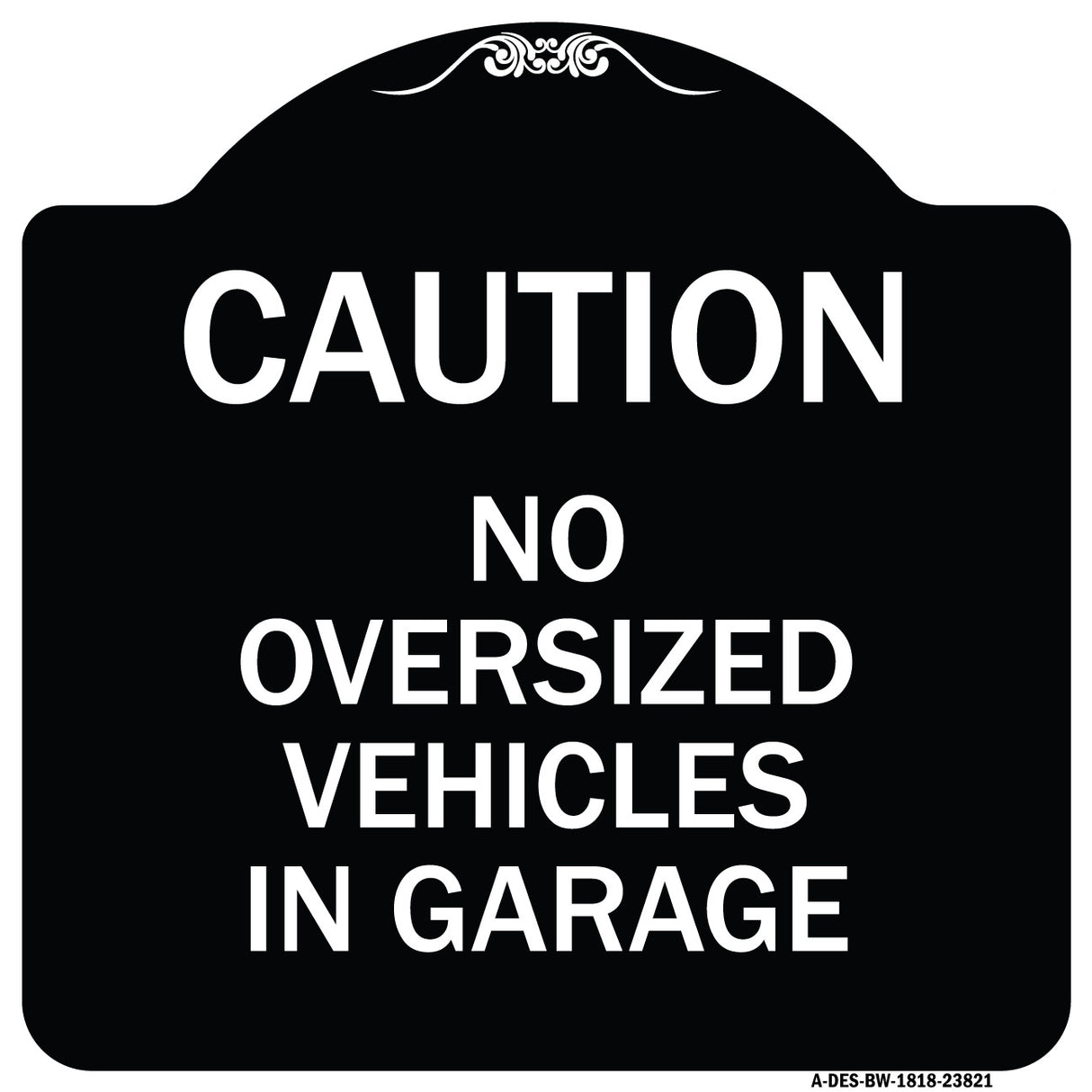 No Oversized Vehicles in Garage