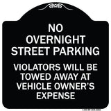 No Overnight Street Parking Violators Will Be Towed Away at Vehicle Owner's Expense