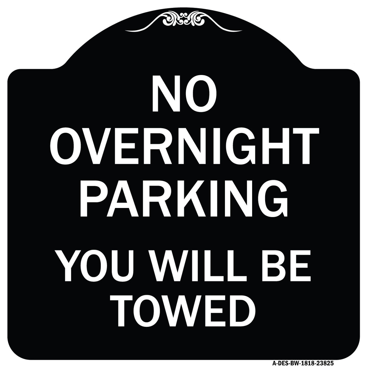 No Overnight Parking You Will Be Towed