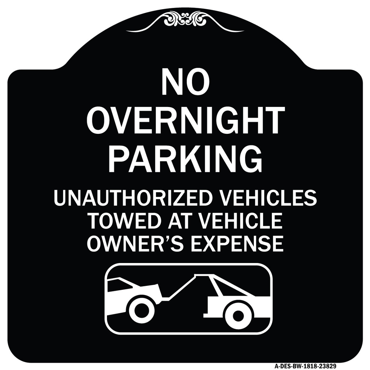 No Overnight Parking Unauthorized Vehicles Will Be Towed