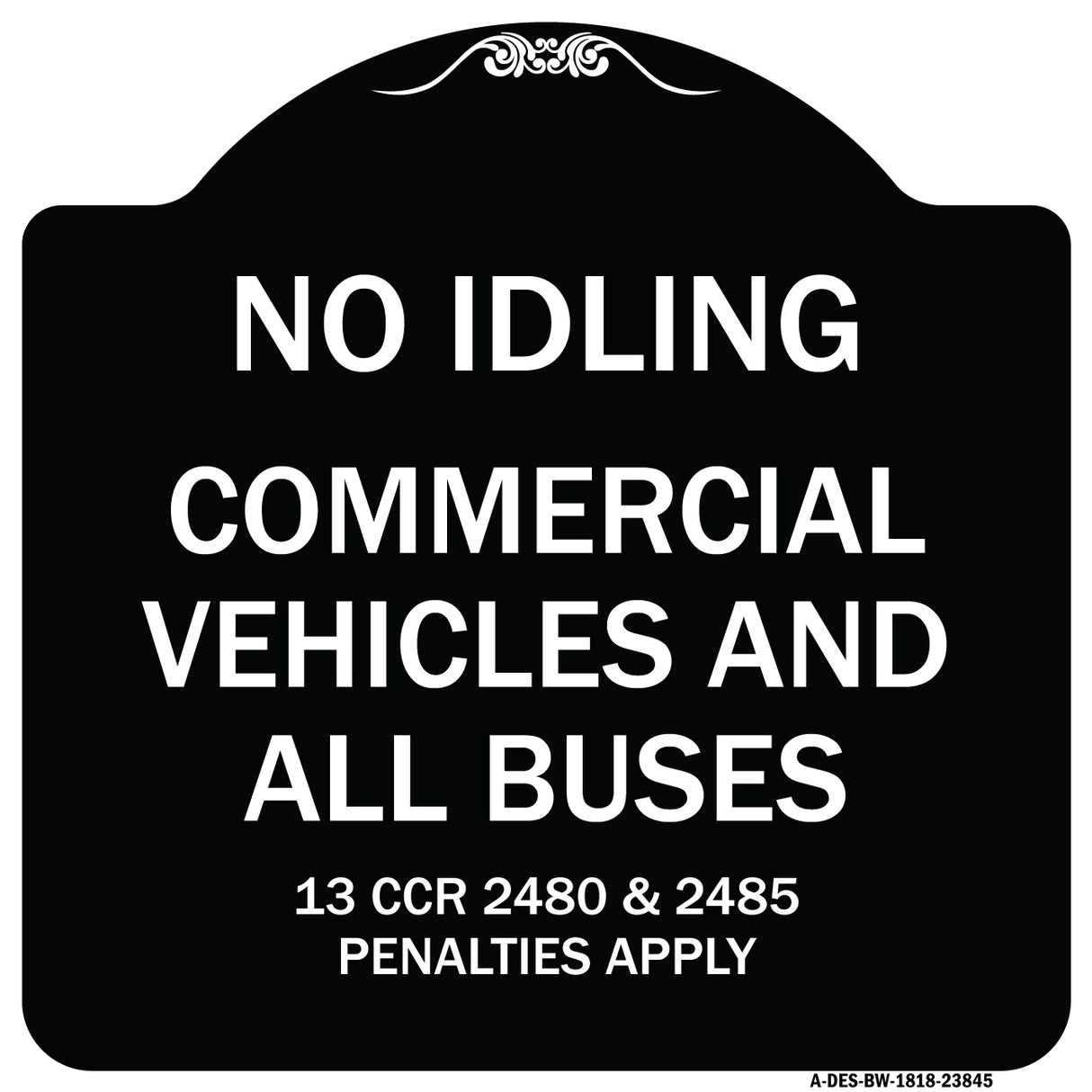 No Idling Commercial Vehicles and All Buses 13 CCR 2480 and 2485 Penalties Apply