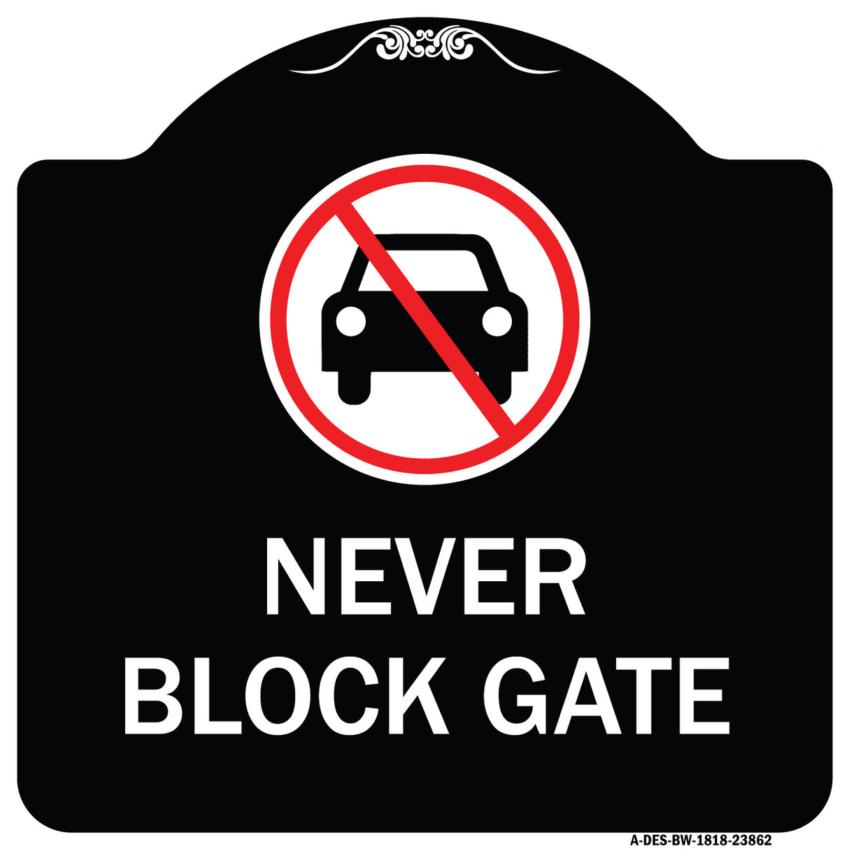 Never Block Gate with No Car Symbol