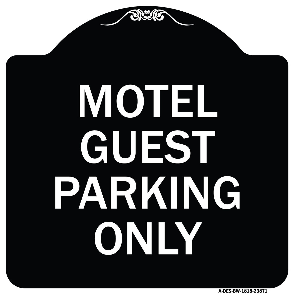 Motel Guest Parking Only