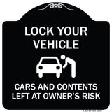 Lock Your Vehicle - Cars and Contents Left at Owner's Risk