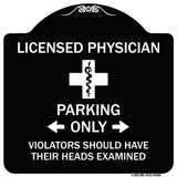 Licensed Physician Parking Only Violators Should Have Their Heads Examined