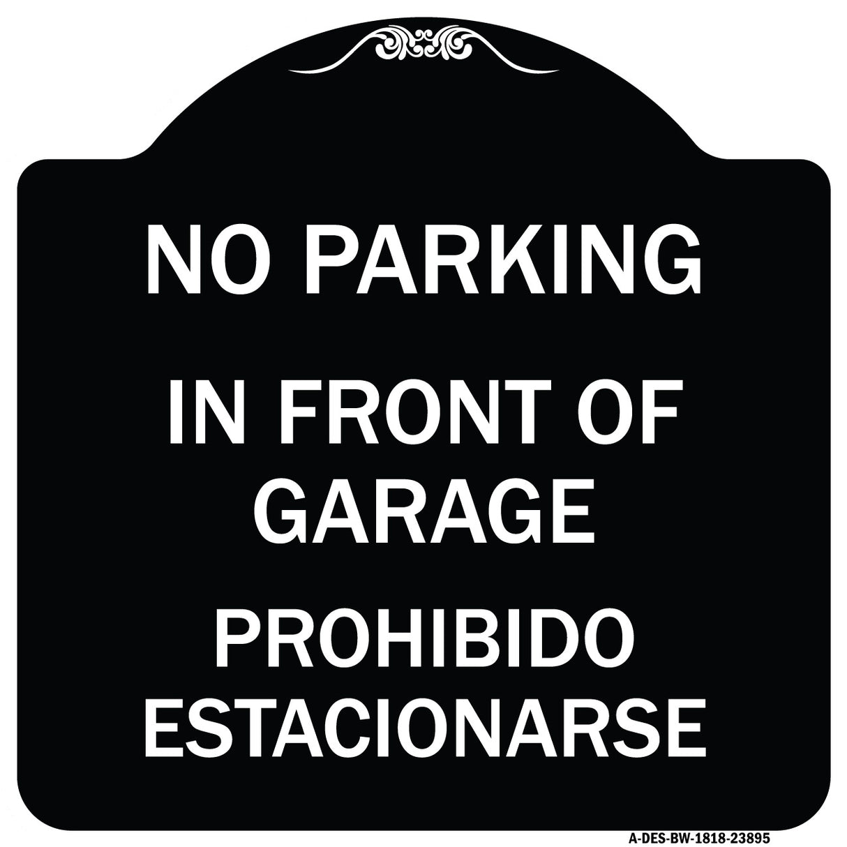 In Front of Garage Prohibido Estacionarse