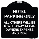 Hotel Parking Only All Others Towed Sign