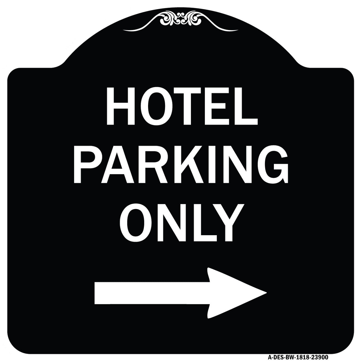 Hotel Parking Only (With Right Arrow)