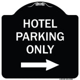 Hotel Parking Only (With Right Arrow)