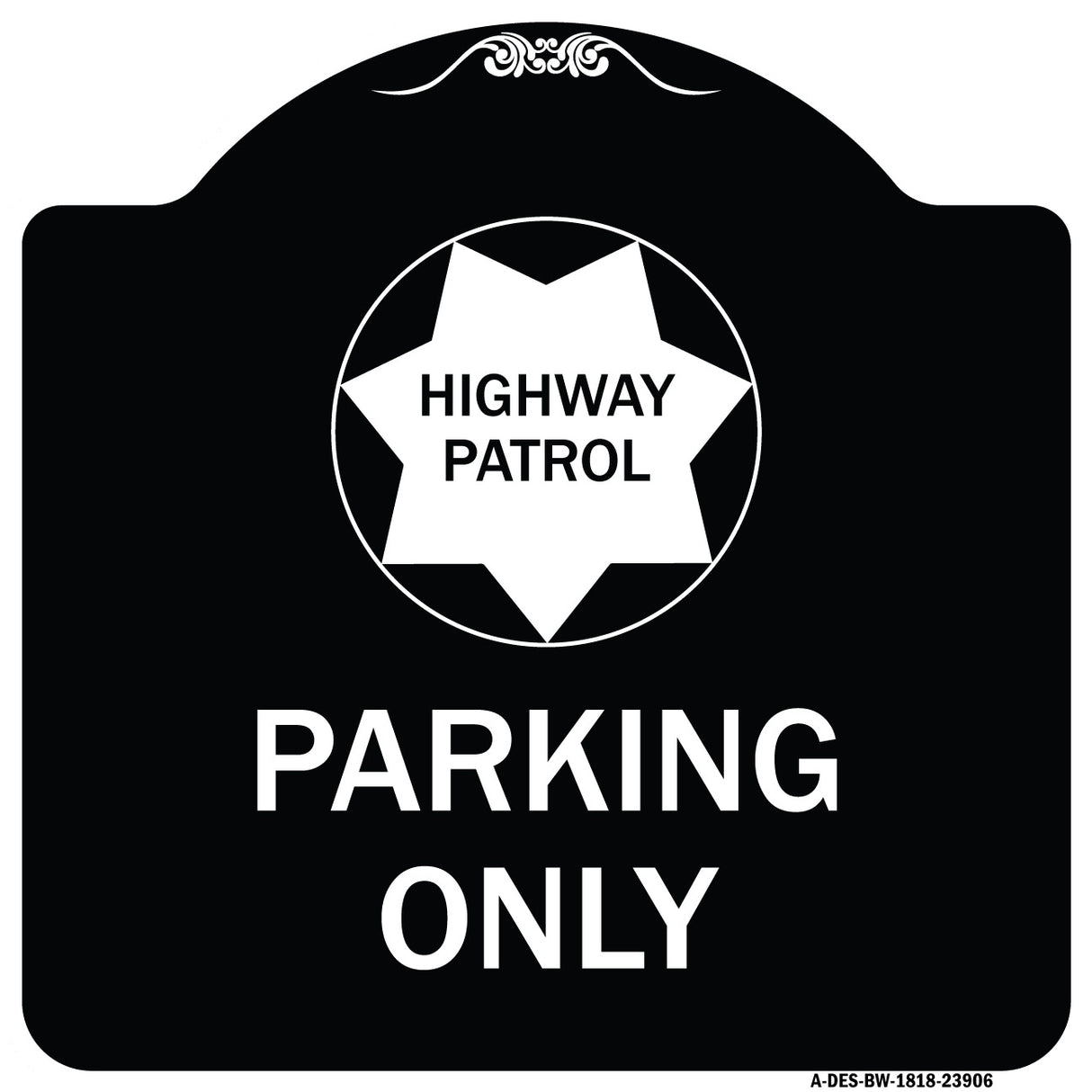 Highway Patrol Parking Only with Graphic