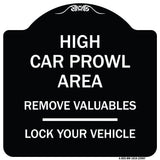 High Car Prowl Area Remove Valuables Lock Your Vehicle