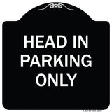 Head in Parking Only