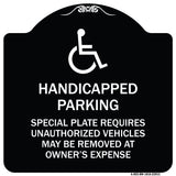 Handicapped Parking - Special Plate Required - Unauthorized Vehicles May Be Removed at Owner's Expense